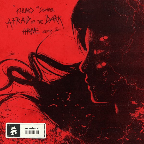 Afraid of the Dark (feat. Sophiya) [Hayve Remix] – Single
