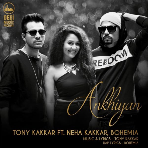 Akhiyan (feat. Neha Kakkar & Bohemia) – Single