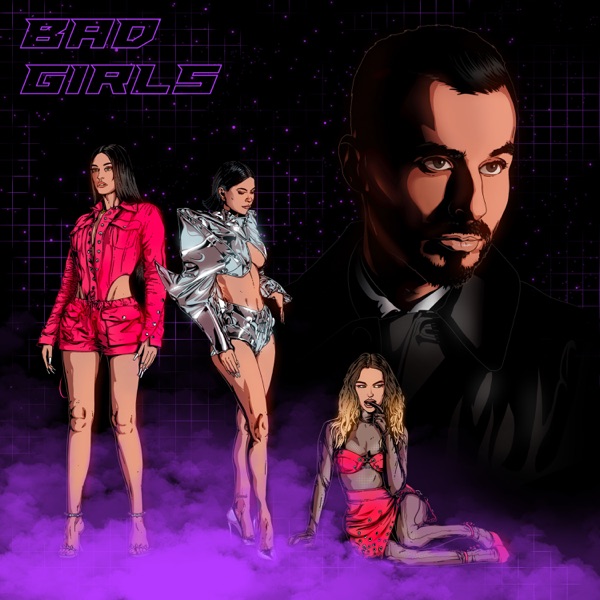 Bad Girls (feat. Eva Timush) – Single