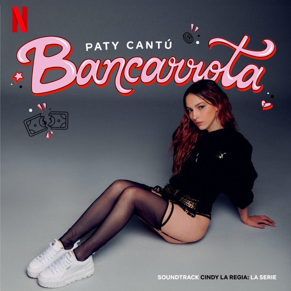 Bancarrota (Soundtrack Cindy La Regia: La Serie) – Single