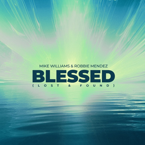 Blessed (Lost & Found) – Single