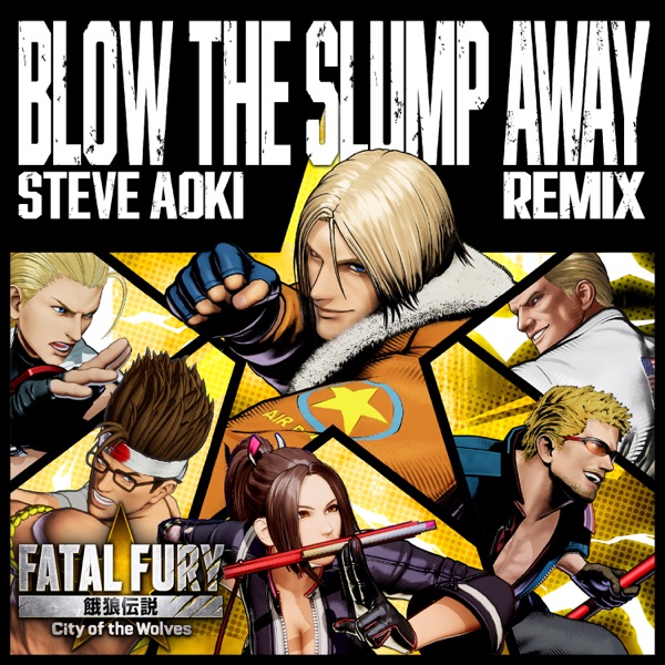 Blow The Slump Away (Steve Aoki Remix) – Single
