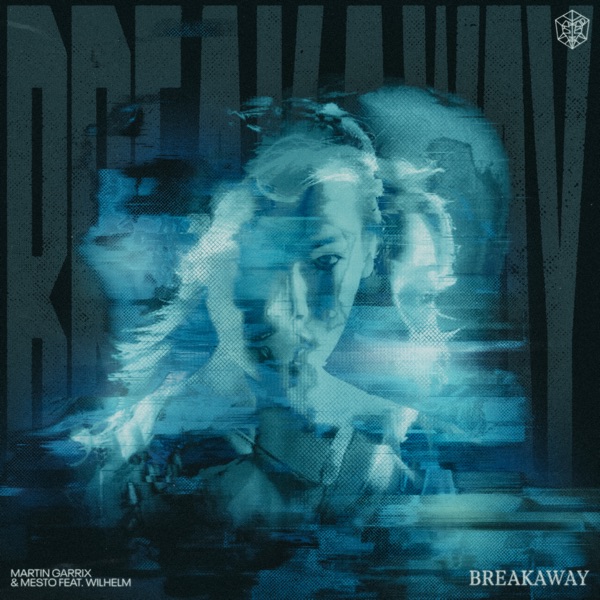 Breakaway (feat. WILHELM) – Single