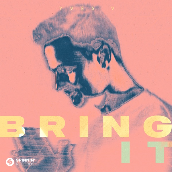 Bring It – Single