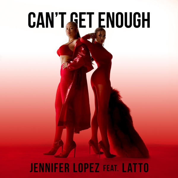 Can’t Get Enough (feat. Latto) – Single