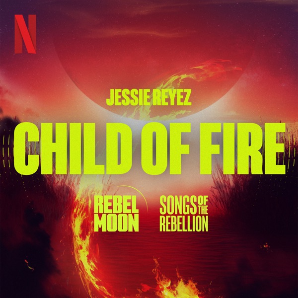 Child of Fire – Single
