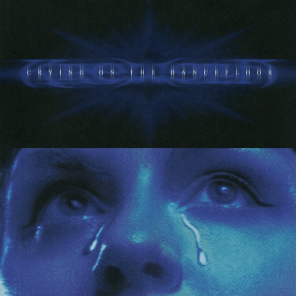 Crying On The Dancefloor – Single