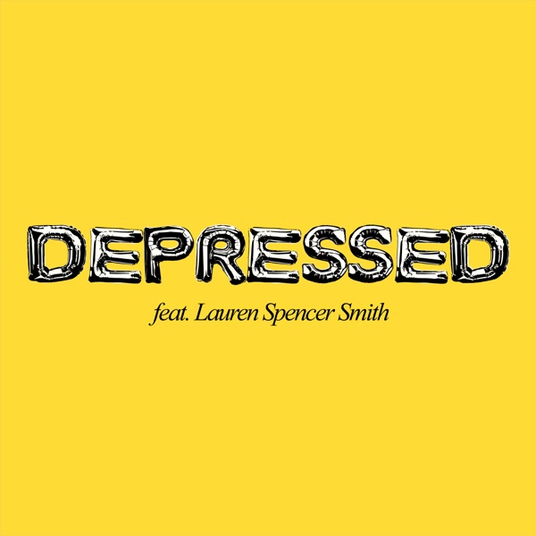 DEPRESSED (feat. Lauren Spencer-Smith) – Single