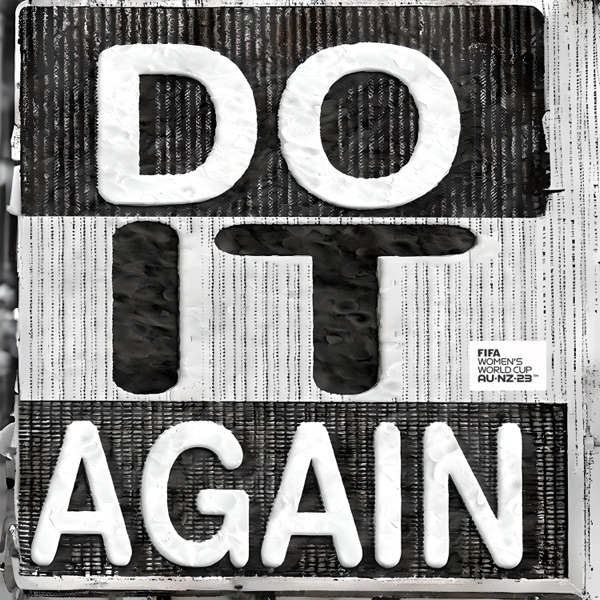 DO IT AGAIN (Official FIFA Women’s World Cup ’23 Song™) [feat. Mallrat & FIFA Sound] – Single