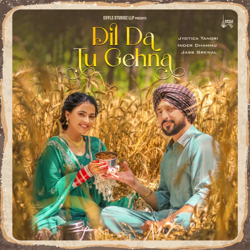 Dil Da Tu Gehna (From “Tutt Paini English Ne”) – Single