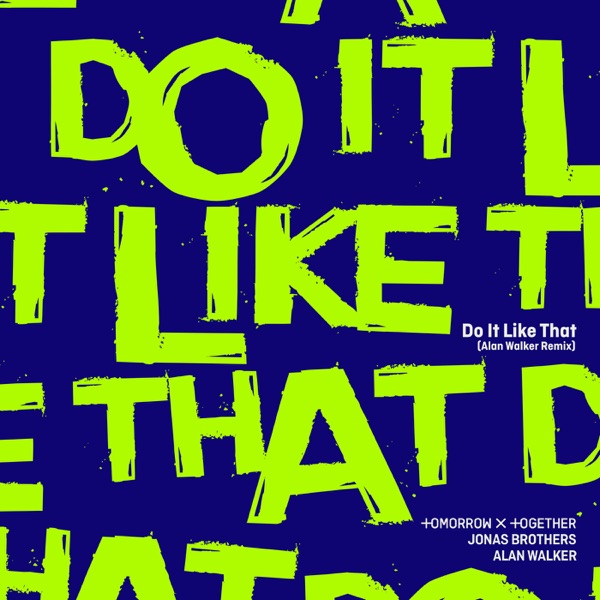 Do It Like That (Alan Walker Remix) – Single