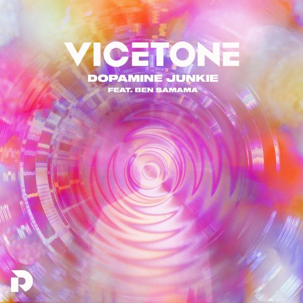 Dopamine Junkie (feat. Ben Samama) - Single by Vicetone
