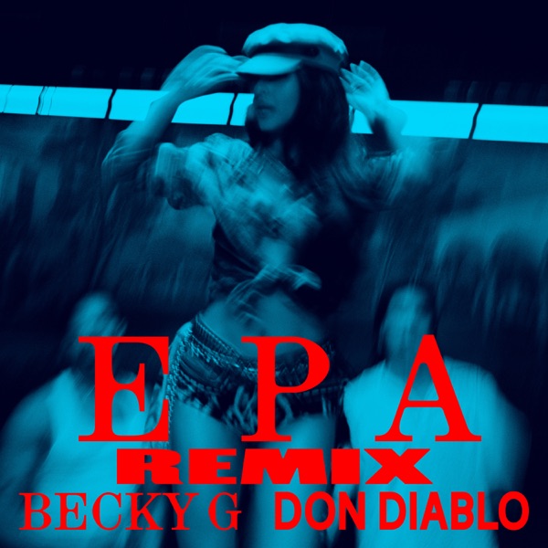 EPA (Don Diablo Remix) – Single