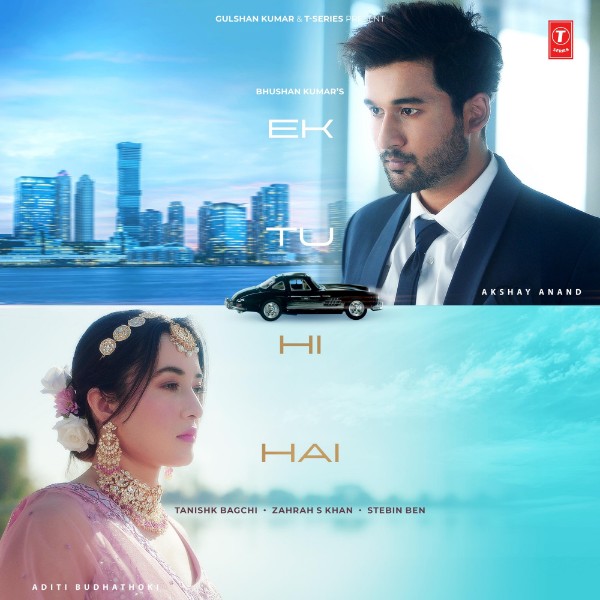 Ek Tu Hi Hai – Single