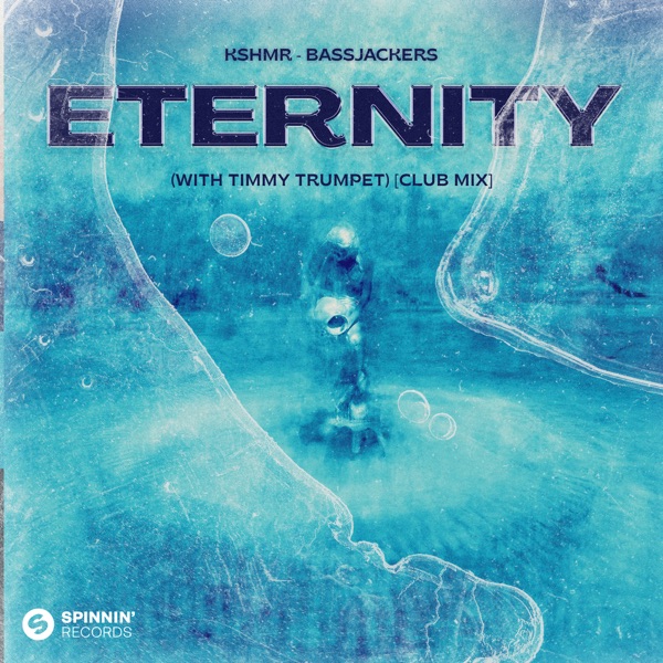 Eternity (with Timmy Trumpet) [Club Mix] – Single