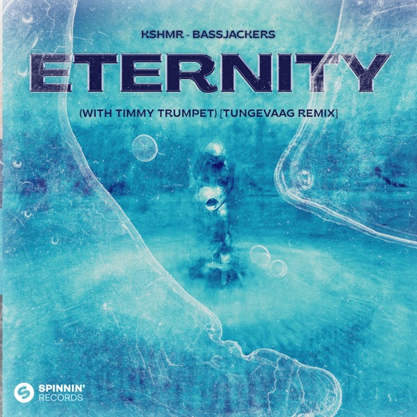 Eternity (with Timmy Trumpet) [Tungevaag Remix] – Single