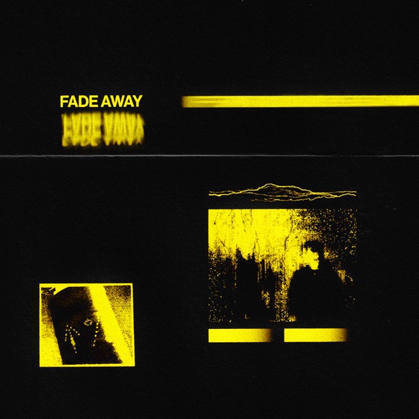 FADE AWAY – Single