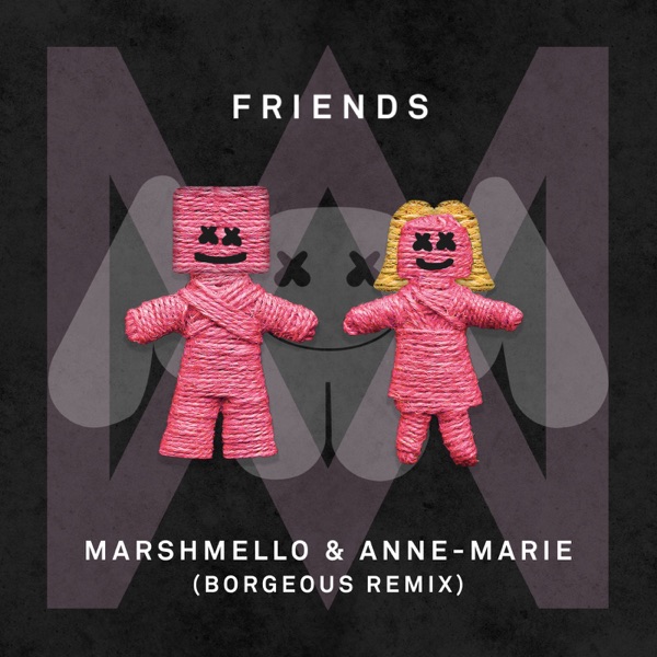 FRIENDS (Borgeous Remix) – Single