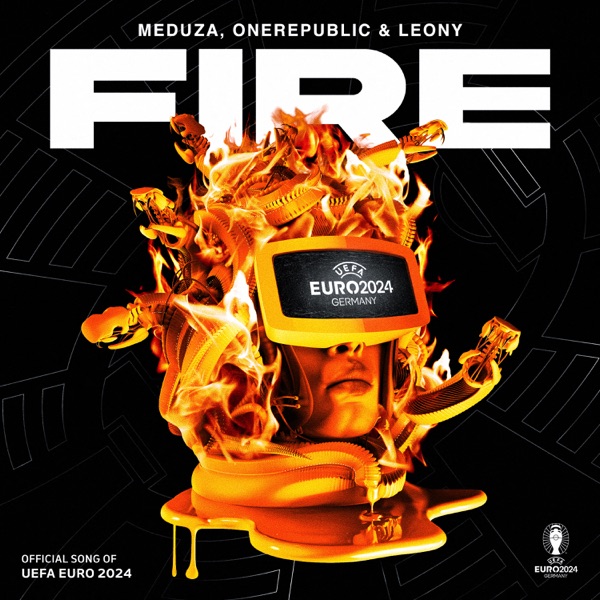 Fire (Official UEFA EURO 2024 Song) – Single