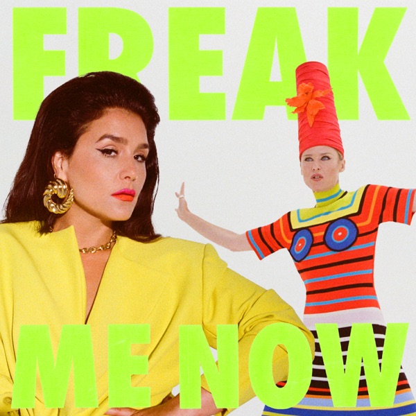 Freak Me Now – Single