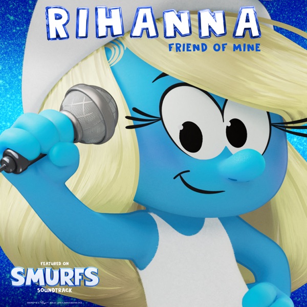 Friend Of Mine (from the Smurfs Movie Soundtrack) – Single