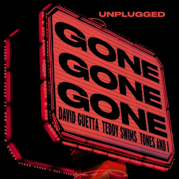 Gone Gone Gone (feat. Teddy Swims) [Unplugged] – Single
