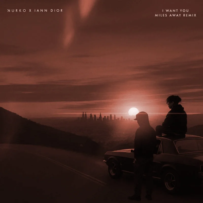 I Want You (Miles Away Remix) – Single