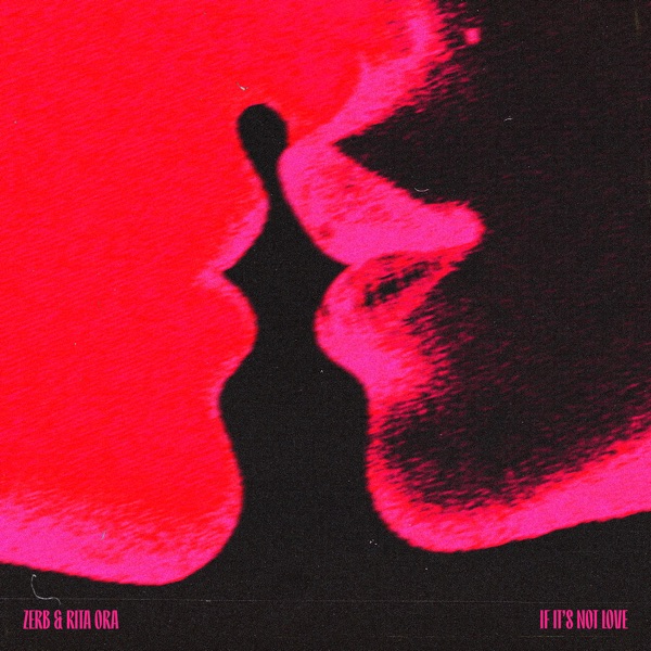 If It’s Not Love – Single