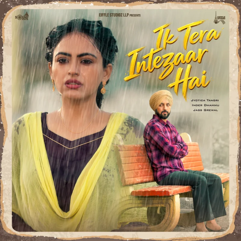 Ik Tera Intezaar Hai (From “Tutt Paini English Ne”) – Single