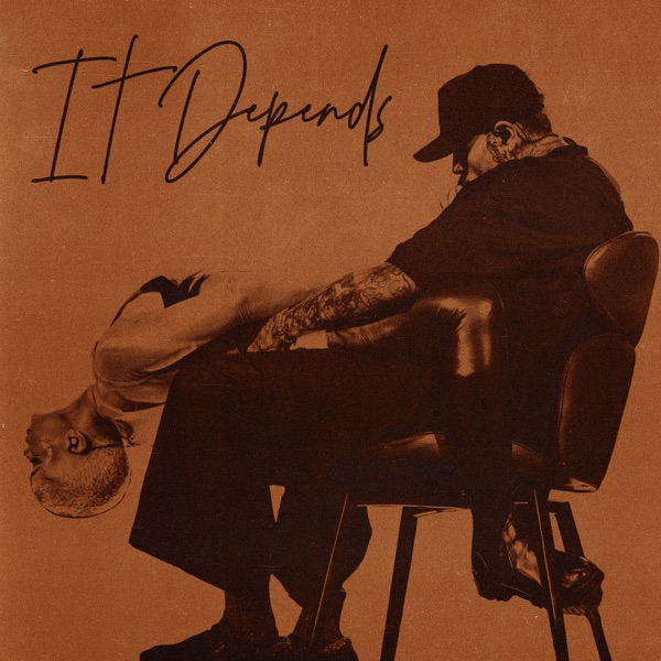 It Depends (feat. Bryson Tiller) – Single