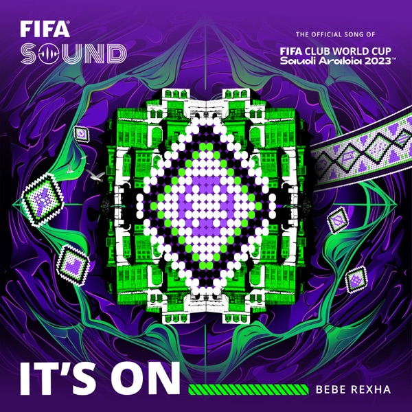 It’s On (The Official Song of the FIFA Club World Cup 2023™) – Single