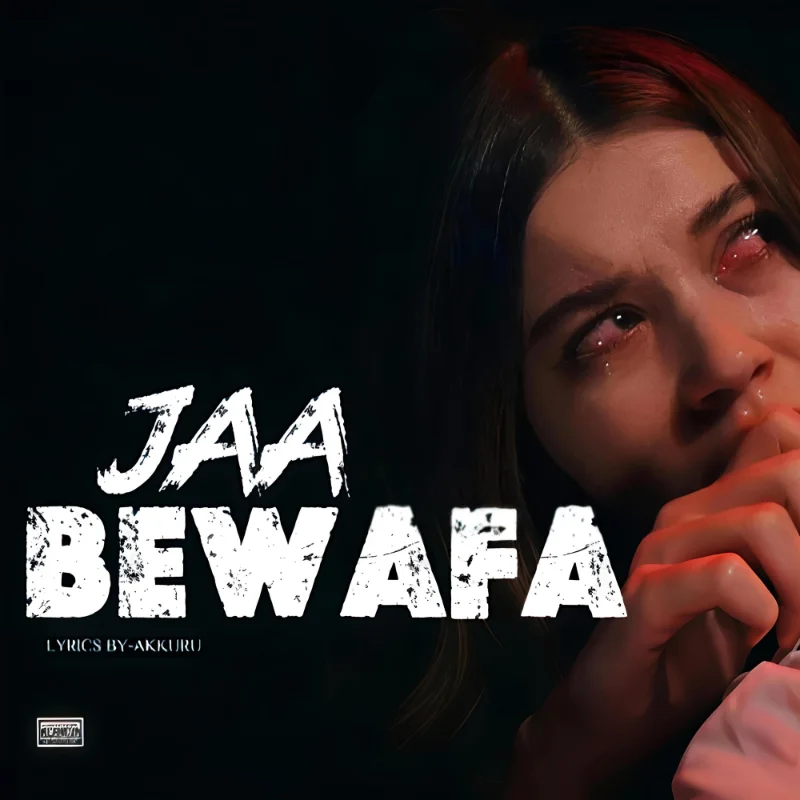 JAA BEWAFA – Single