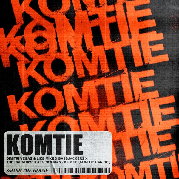 Komtie (Kom Tie Dan He!) [feat. DJ Norman] – Single
