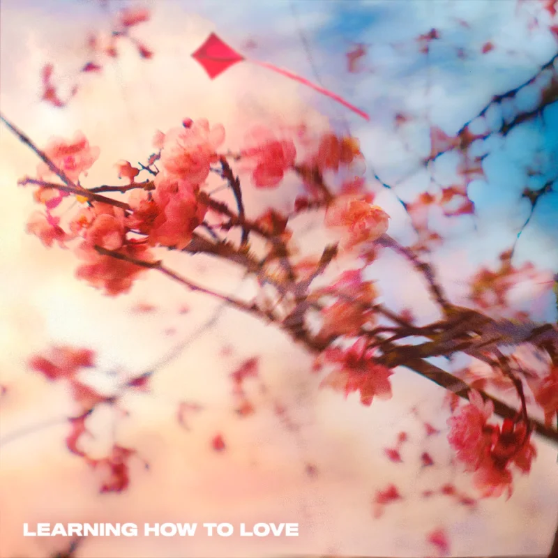 Learning How to Love – Single