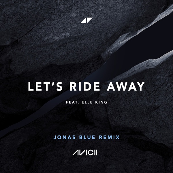 Let’s Ride Away (Jonas Blue Remix) [feat. Elle King] – Single