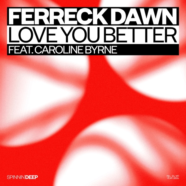 Love You Better (feat. Caroline Byrne) – Single
