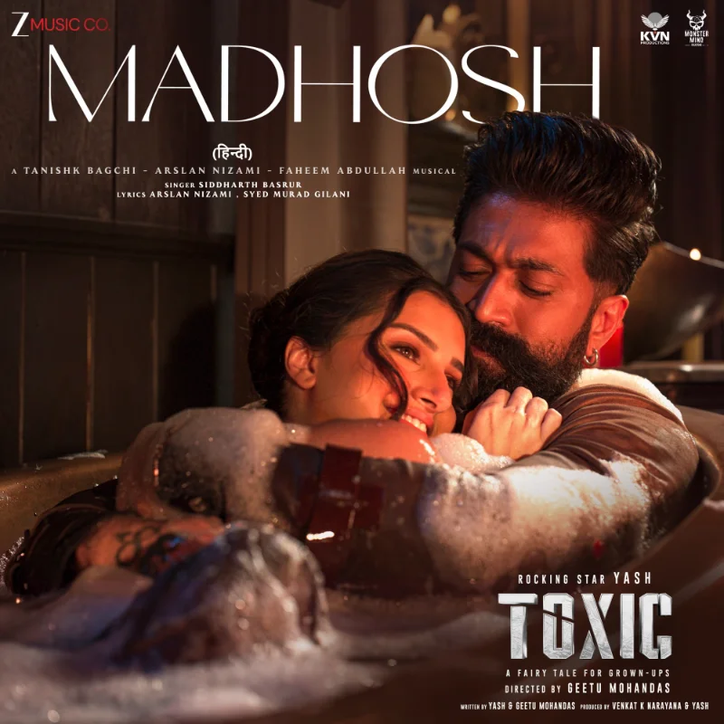 Madhosh (From “Toxic”) – Single