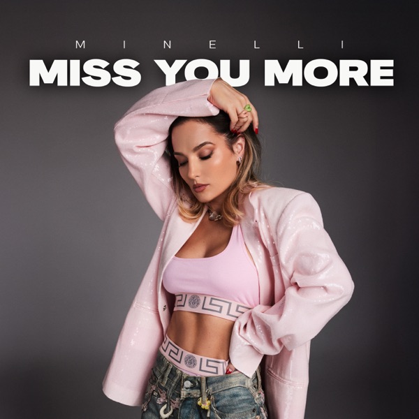 Miss You More – Single
