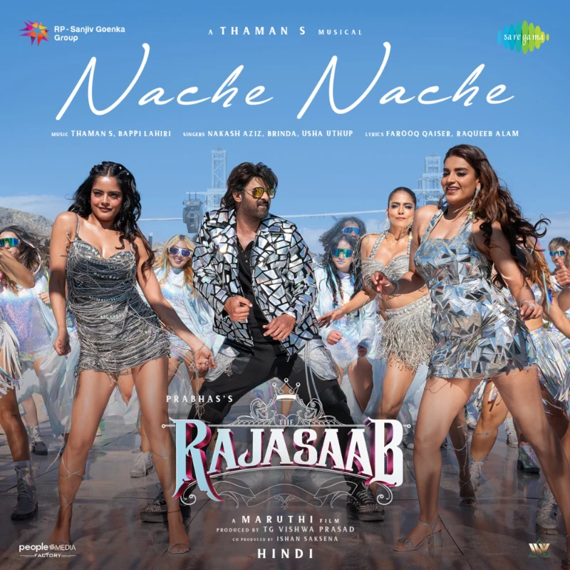 Nache Nache (From “The RajaSaab”) – Single