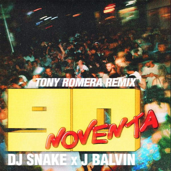 Noventa (Tony Romera Remix) [feat. J Balvin] – Single