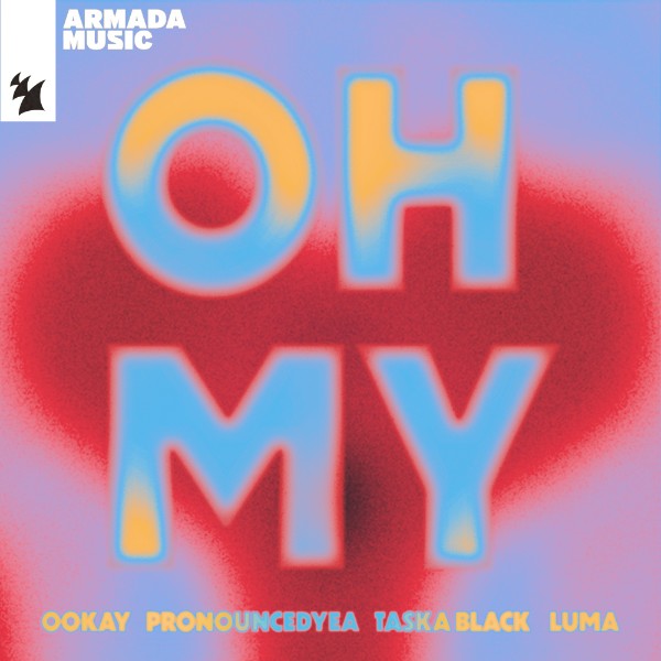 Oh My (feat. Luma) – Single