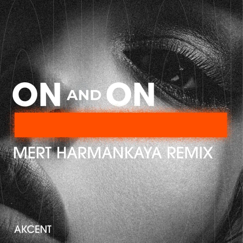 On and On (Mert Harmankaya Remix) – Single