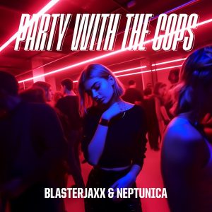 Party With The Cops (feat. Haley Maze) – Single