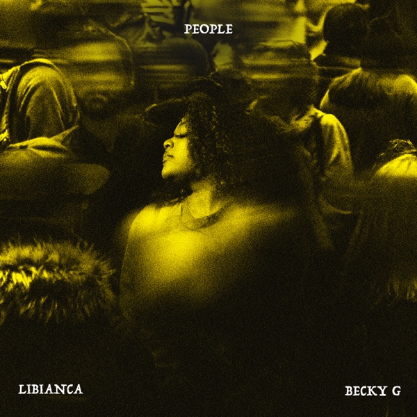 People (feat. Becky G) – Single