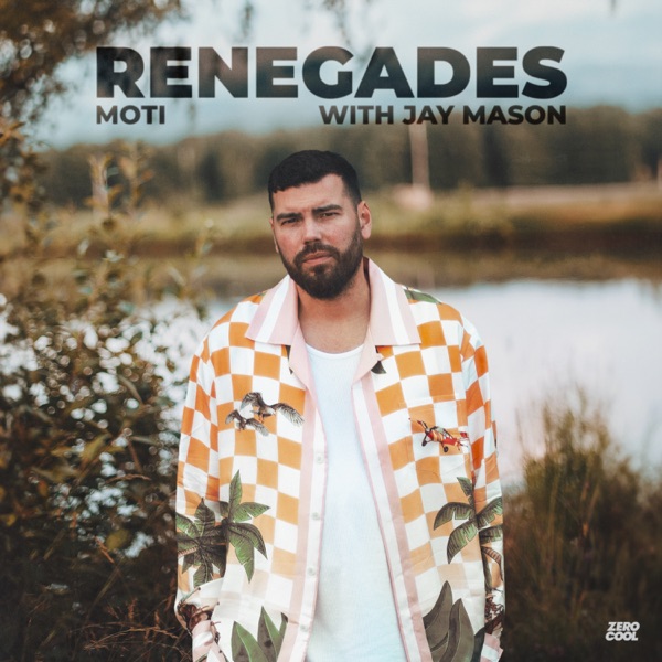 Renegades (with Jay Mason) – Single
