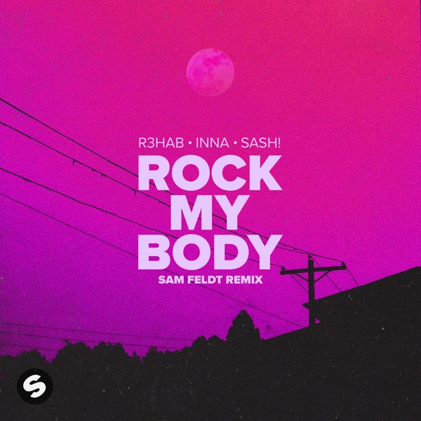 Rock My Body (with INNA) [Sam Feldt Remix] – Single