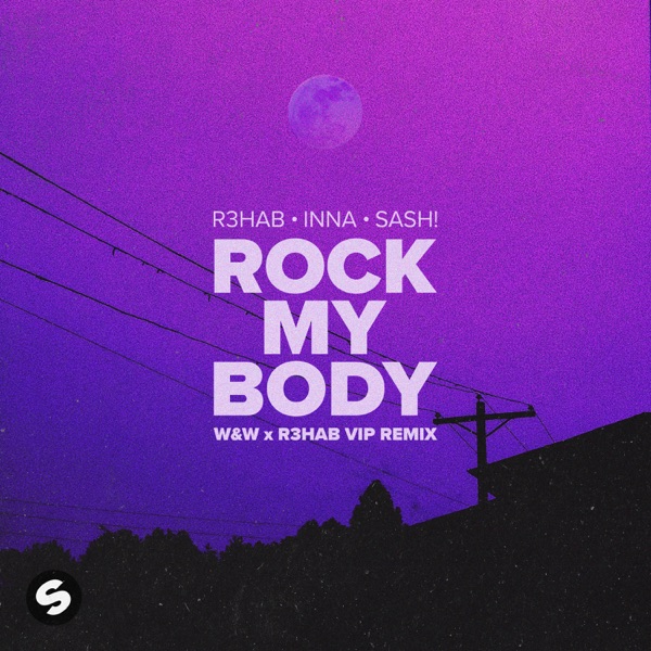 Rock My Body (with SASH!) [W&W x R3HAB VIP Remix] – Single