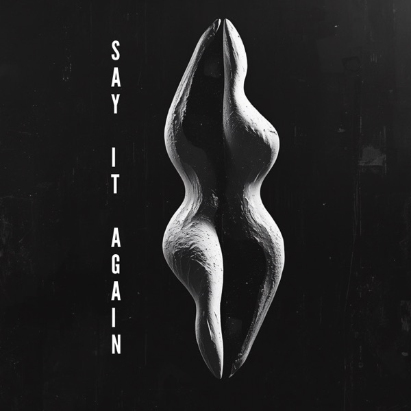 Say It Again – Single