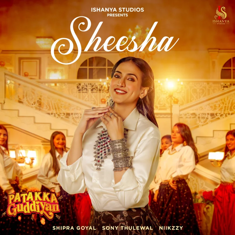 Sheesha (From “Patakka Guddiyan”) – Single