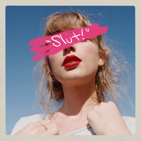 “Slut!” (Taylor’s Version) [From The Vault] – Single